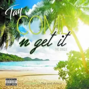 Instrumental: Tay - Come N Get It (Prod. By Tay & Johny)